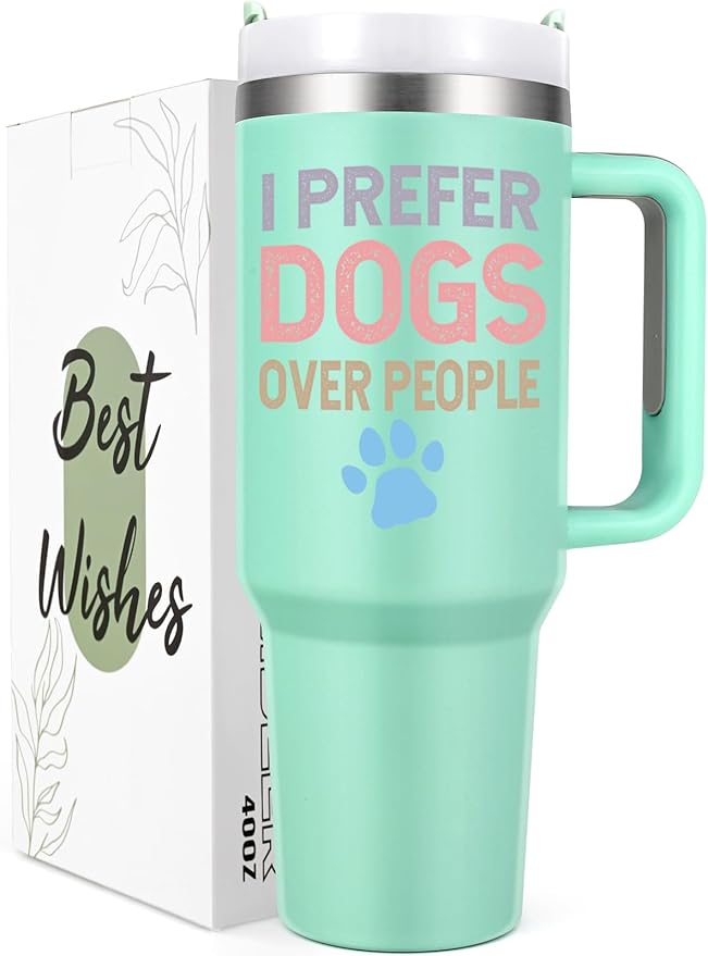 I Prefer Dogs Funny Tumbler 40oz