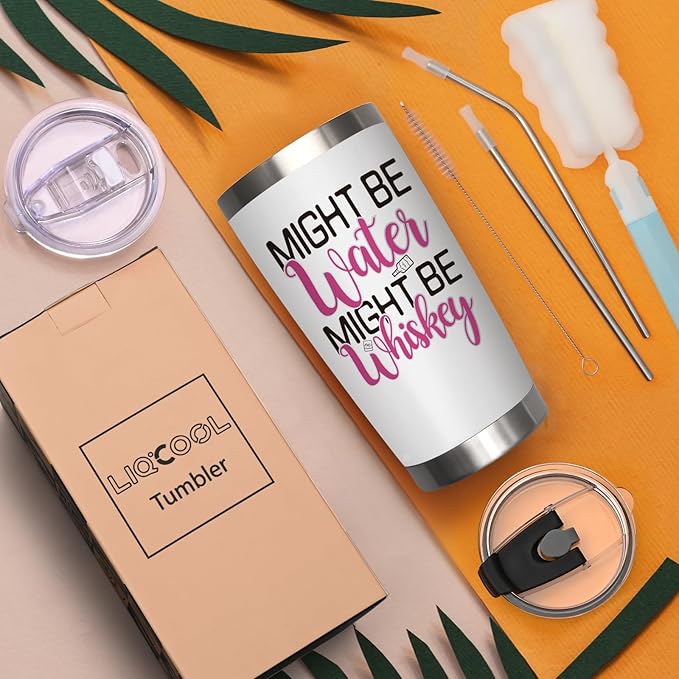 Might Be Whiskey Funny Tumbler 20 oz