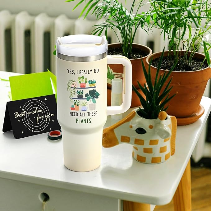 Yes, I Need All These Plants Tumbler 40oz